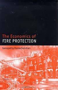 The Economics of Fire Protection