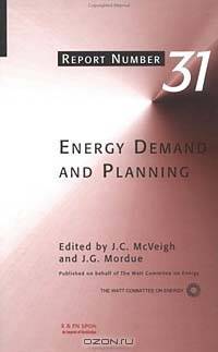 Energy Demand and Planning (Watt Committee Report, No 31)