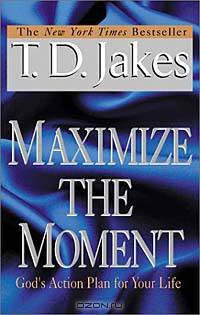 Maximize the Moment: God