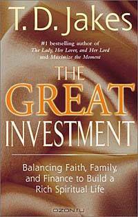The Great Investment: Faith, Family and Finance