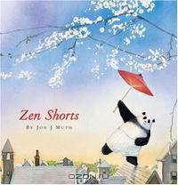 Zen Shorts (Caldecott Honor Book)