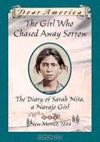 Dear America : The Girl Who Chased Away Sorrow, The Diary Of Sarah Nita, (rlb) (Dear America)
