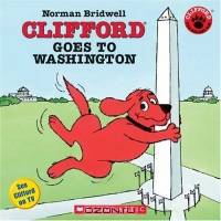 Clifford Goes To Washington (Clifford)