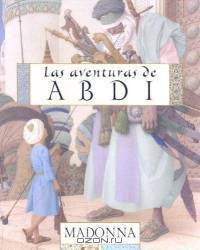 Adventures Of Abdi, The (aventuras De Abdi, Las)