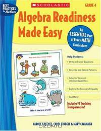 Algebra Readiness Made Easy: Grade 4: An Essential Part of Every Math Curriculum