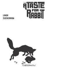A Taste For Rabbit