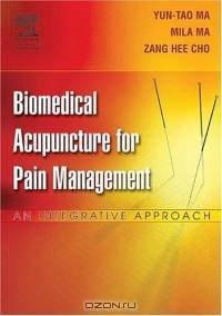 Biomedical Acupuncture for Pain Management: An Integrative Approach
