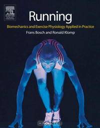 Running: Biomechanics and Exercise Physiology in Practice