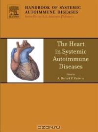 The Heart in Systemic Autoimmune Diseases, Volume 1, First Edition (Handbook of Systemic Autoimmune Diseases)