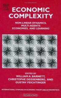 Economic Complexity, Volume 14 : Non-linear Dynamics, Multi-agents Economies and Learning (International Symposia in Economic Theory and Econometrics)