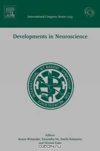 Developments in Neuroscience: Proceedings of the 3rd International Mt. Bandai Symposium for Neuroscience and the 4th Pan-Pacific Neurosurgery Congress, ... 22 an (International Congress Series)