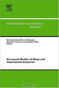 Structural Models of Wage and Employment Dynamics, Volume 275 (Contributions to Economic Analysis)