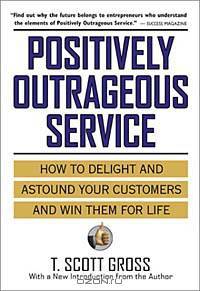 Positively Outrageous Service