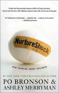 NurtureShock: New Thinking About Children