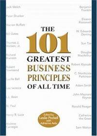 The 101 Greatest Business Principles of All Time