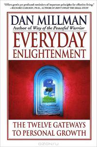 Everyday Enlightenment: The Twelve Gateways to Personal Growth