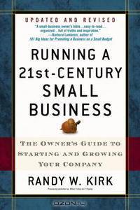 Running a 21st-Century Small Business: The Owner