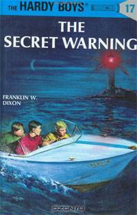 The Secret Warning (The Hardy Boys, No. 17)