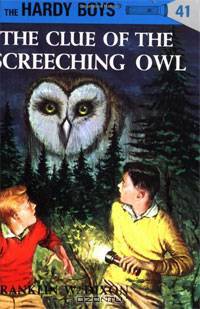The Clue of the Screeching Owl (Hardy Boys, Book 41)