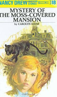 Mystery of the Moss-Covered Mansion (Nancy Drew, Book 18)