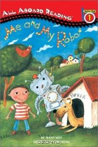 Me and My Robot (All Aboard Reading. Station Stop 1)