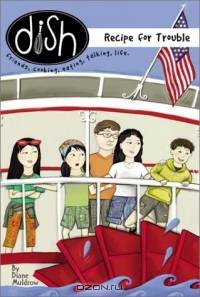 Dish 7: A Recipe for Trouble (Dish)