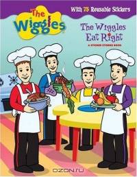The Wiggles Eat Right : Sticker Stories (The Wiggles)