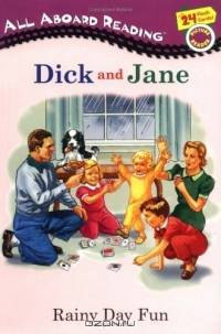 Dick and Jane Reader: Rainy Day Fun : Dick and Jane Picture Readers (Dick and Jane)