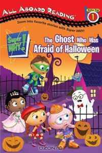 The Ghost Who Was Afraid of Halloween (Super WHY!)