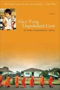 Unpolished Gem: My Mother, My Grandmother, and Me