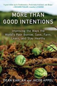 More Than Good Intentions: Improving the Ways the World