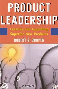 Product Leadership: Pathways to Profitable Innovation