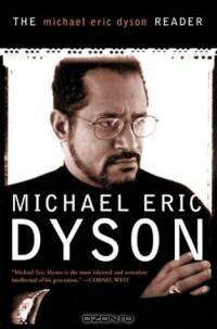 The Michael Eric Dyson Reader