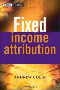 Fixed Income Attribution (The Wiley Finance Series)