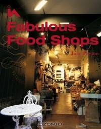 Fabulous Food Shops (Interior Angles)