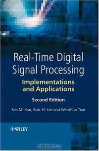 Real-Time Digital Signal Processing: Implementations and Applications