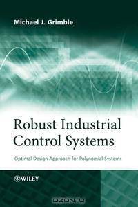 Robust Industrial Control Systems: Optimal Design Approach for Polynomial Systems
