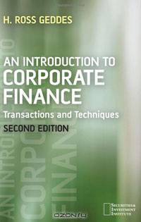 An Introduction to Corporate Finance: Transactions and Techniques