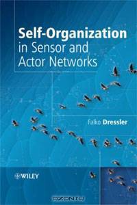 Self-Organization in Sensor and Actor Networks