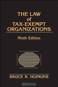 The Law of Tax-Exempt Organizations (Law of Tax Exempt Organizations)
