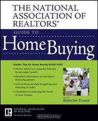 The National Association of Realtors Guide to Home Buying