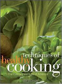 Techniques of Healthy Cooking, Professional Edition