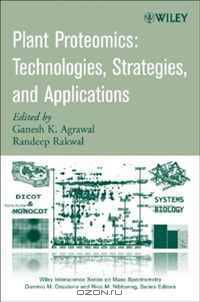 Plant Proteomics (Wiley - Interscience Series on Mass Spectrometry)