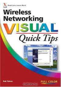 Wireless Networking Visual Quick Tips (Visual Read Less, Learn More)