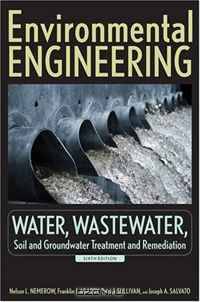 Environmental Engineering: Volume 1: Water, Wastewater, Soil and Groundwater Treatment and Remediation