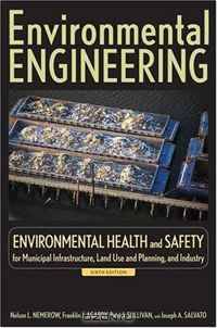 Environmental Engineering: Volume 3: Environmental Health and Safety for Municipal Infrastructure, Land Use and Planning, and Industry