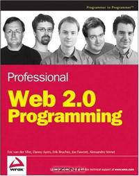 Professional Web 2.0 Programming (Wrox Professional Guides)