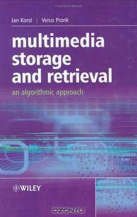 Multimedia Storage and Retrieval: An Algorithmic Approach