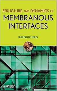 Structure and Dynamics of Membranous Interfaces