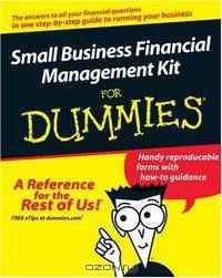 Small Business Financial Management Kit For Dummies (For Dummies (Business & Personal Finance))